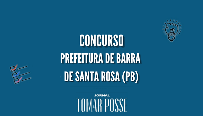Concurso Prefeitura de Barra de Santa Rosa - PB: 185 vagas
