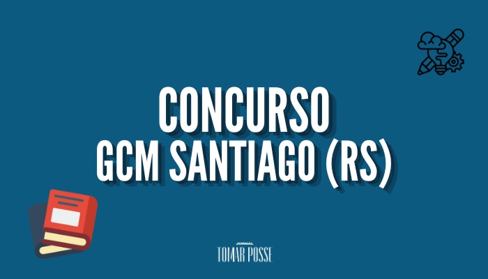 Concurso GCM Santiago RS 2023 Edital, vagas e mais